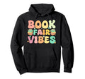 Library Book Fair Vibe Groovy School Hoodie - Unique Graphic Men Women - T-Shirt, Sweatshirt, Hoodie
