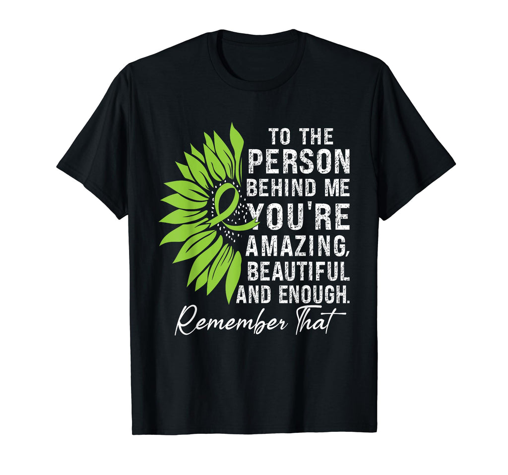 To Person Behind Me Youre Amazing Mental T-Shirt - Custom Art Print Unisex - T-Shirt, Sweatshirt, Hoodie