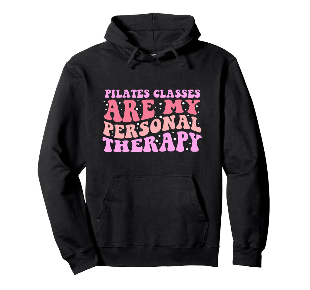 Pilates Therapy Fitness Self Care Hoodie - Streetwear Style Unisex - T-Shirt, Sweatshirt, Hoodie