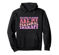 Pilates Therapy Fitness Self Care Hoodie - Streetwear Style Unisex - T-Shirt, Sweatshirt, Hoodie