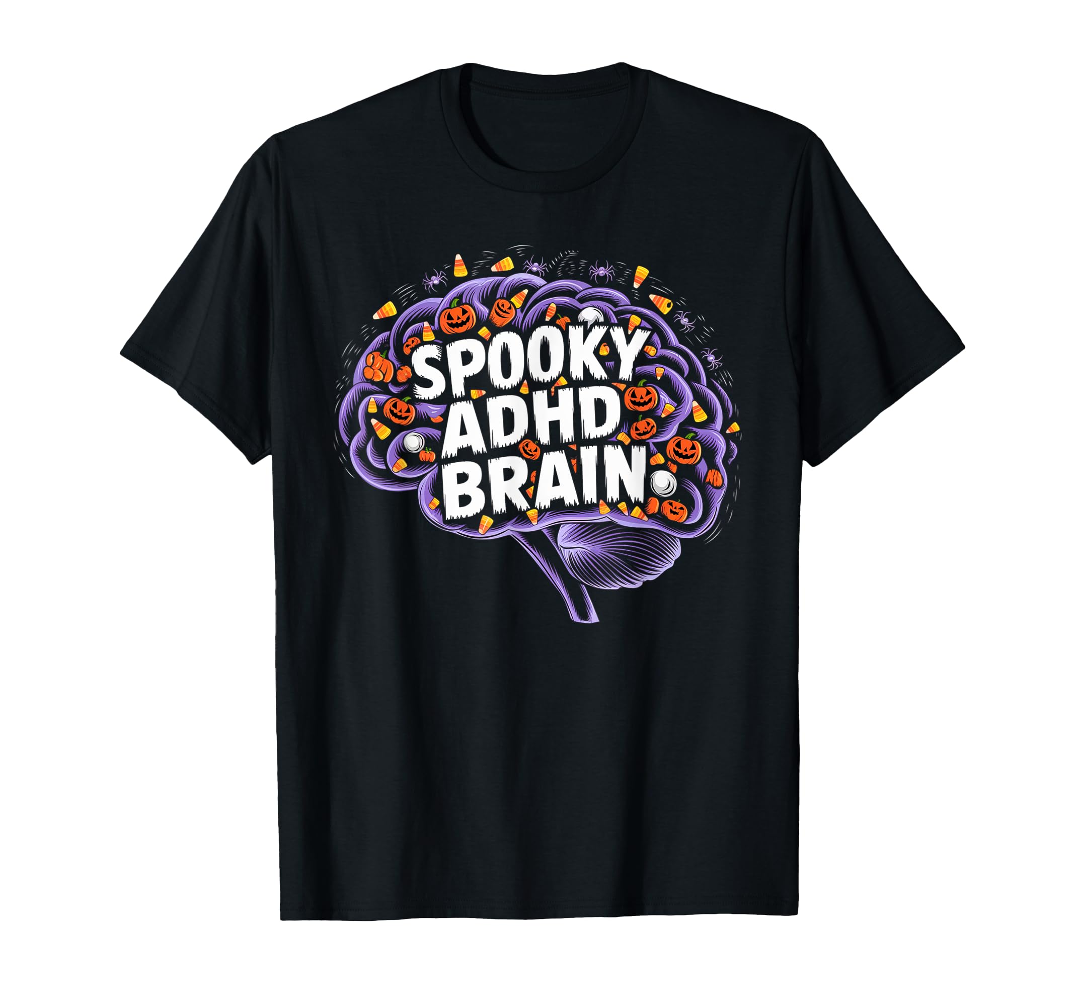 Spooky Adhd Brain Adhd Awareness T-Shirt - Casual Everyday Wear for Adults - T-Shirt, Sweatshirt, Hoodie