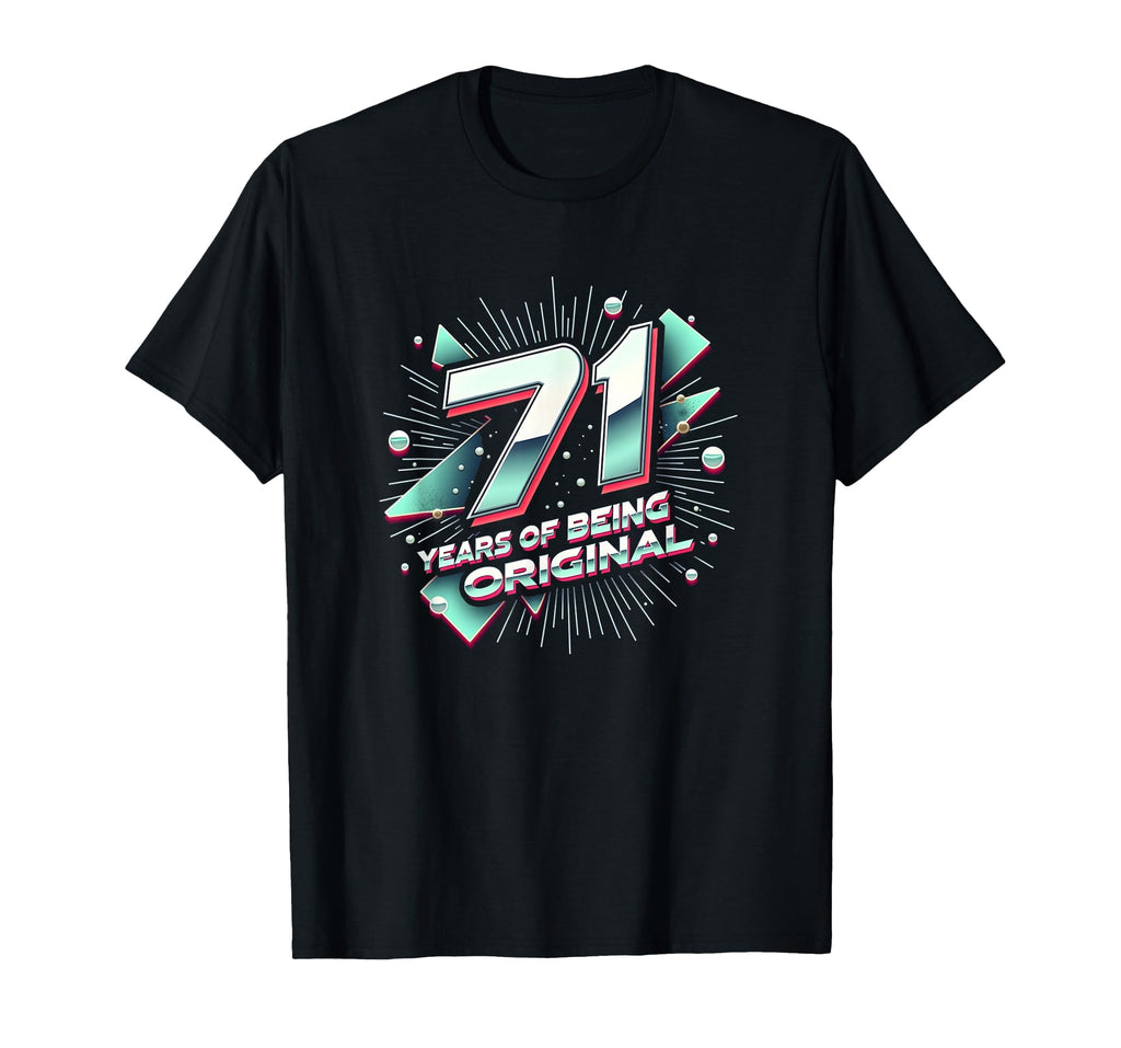 71 Years Original Birthday Gift T-Shirt - Trendy Graphic for Adults - T-Shirt, Sweatshirt, Hoodie