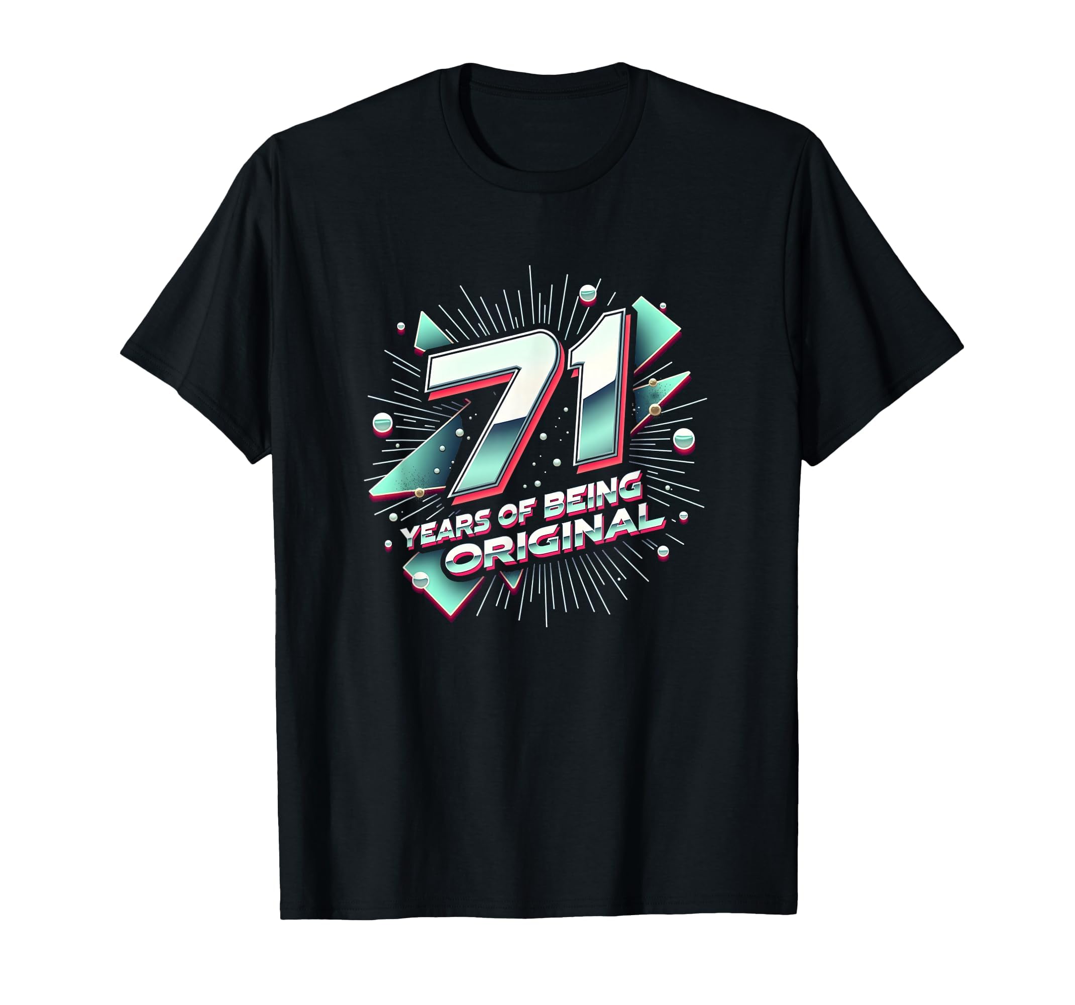 71 Years Original Birthday Gift T-Shirt - Trendy Graphic for Adults - T-Shirt, Sweatshirt, Hoodie