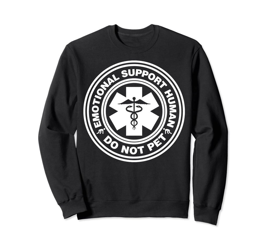 Funny Sarcastic Emotional Support Sweatshirt - Minimalist Print Men Women - T-Shirt, Sweatshirt, Hoodie