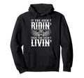 Motorcycle Biker If You Arent Ridin Hoodie - Novelty Apparel for Adults - T-Shirt, Sweatshirt, Hoodie