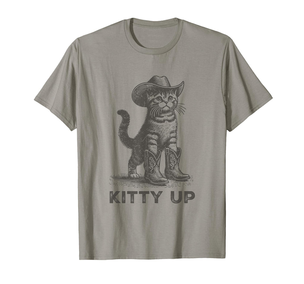 Kitty Up Country Music Lover Funny T-Shirt - Streetwear Style for Adults - T-Shirt, Sweatshirt, Hoodie
