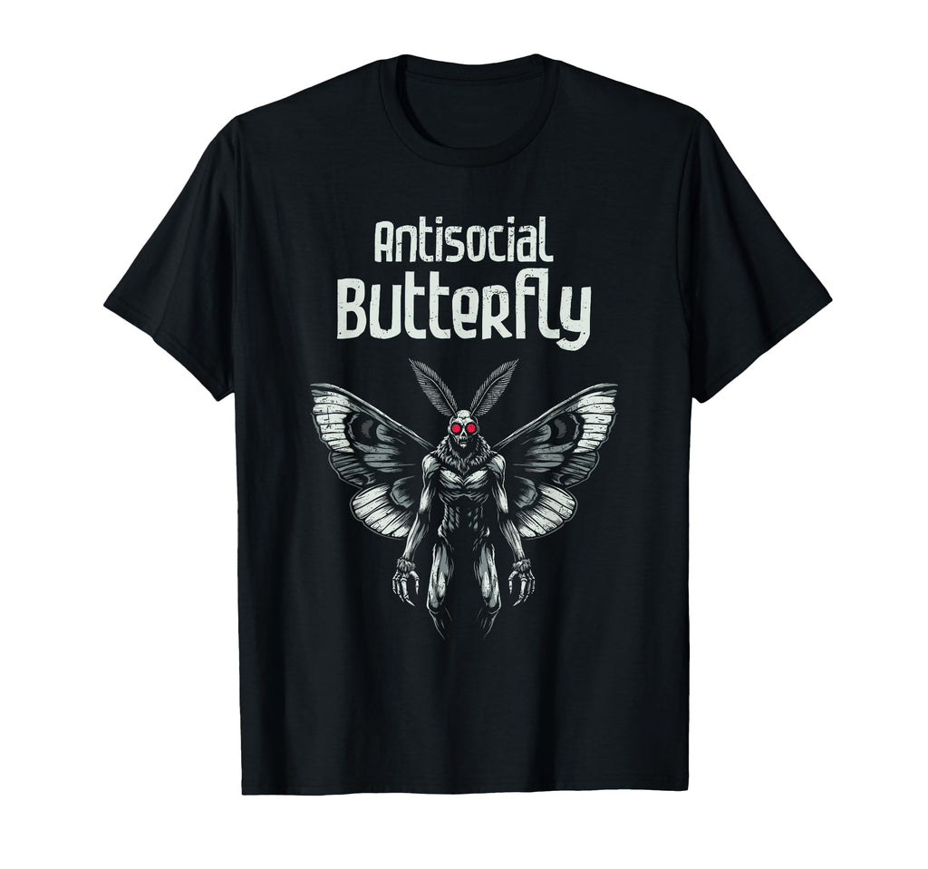 Mothman Antisocial Butterfly T-Shirt - Casual Everyday Wear Men Women - T-Shirt, Sweatshirt, Hoodie