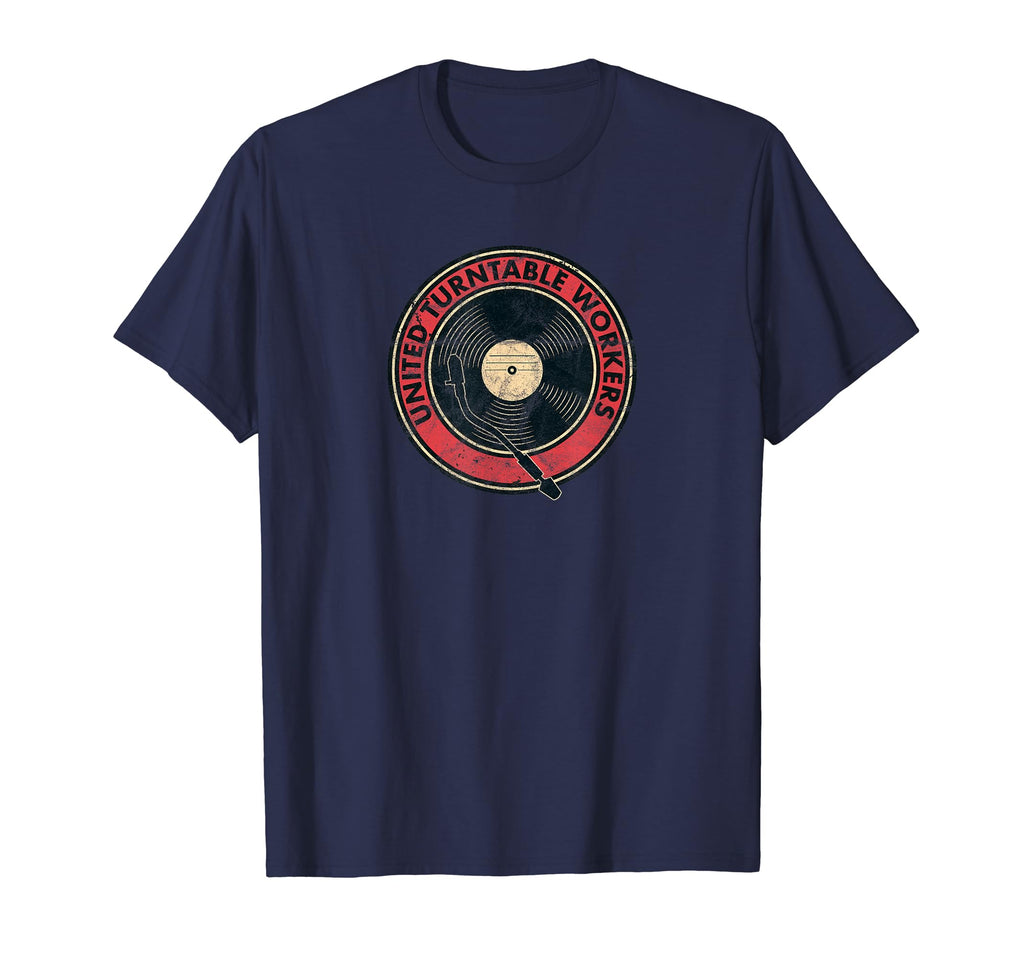 United Turntable Workers Dj Record T-Shirt - Streetwear Style Men Women - T-Shirt, Sweatshirt, Hoodie
