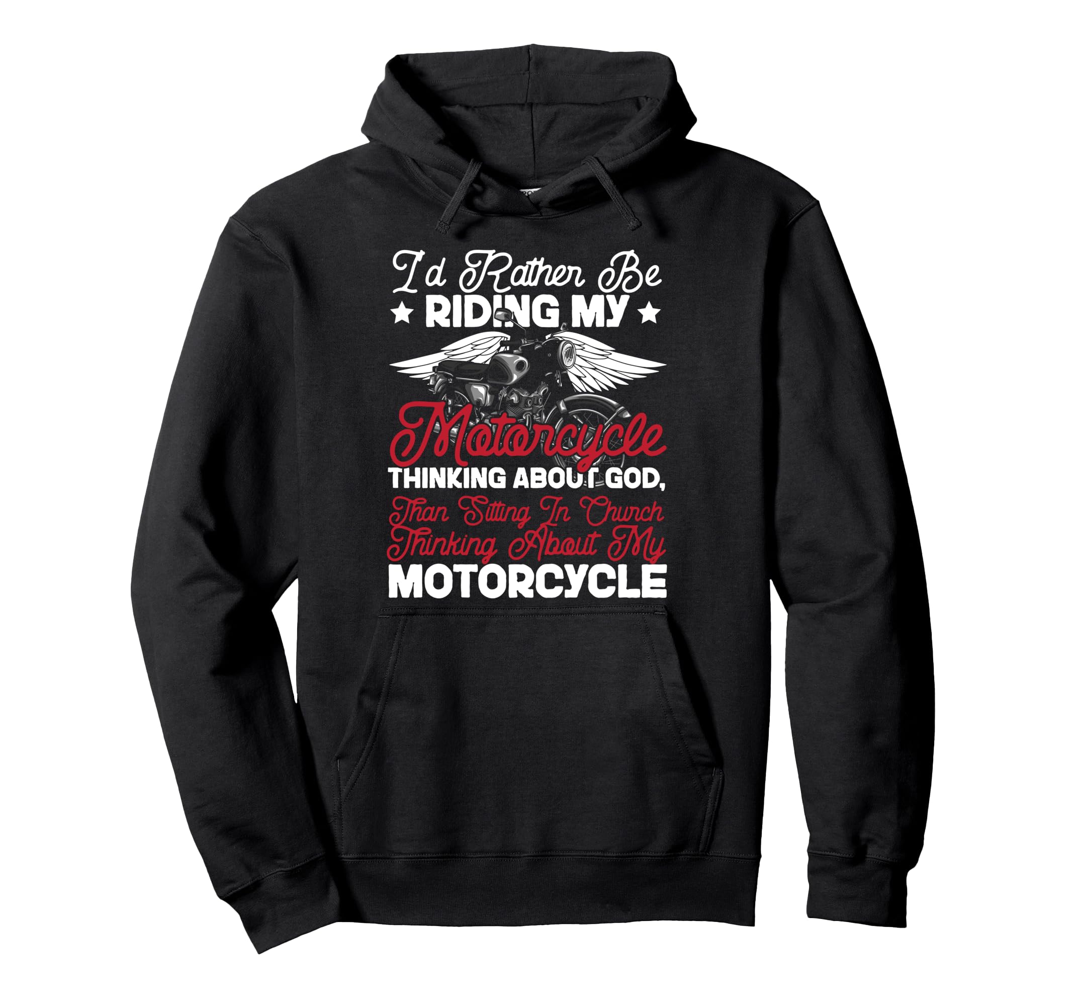 Christian Motorcycle Biker Id Rather Be Hoodie - Trendy Graphic Men Women - T-Shirt, Sweatshirt, Hoodie