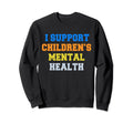 Support Mental Health Mental Health T-Shirt - Unique Graphic Men Women - T-Shirt, Sweatshirt, Hoodie