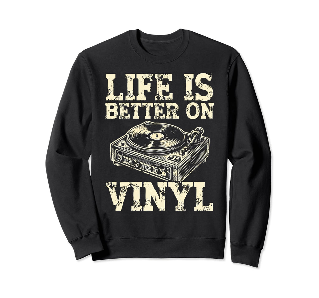 Vinyl Collecting Record Player Sweatshirt - Novelty Apparel for Adults - T-Shirt, Sweatshirt, Hoodie