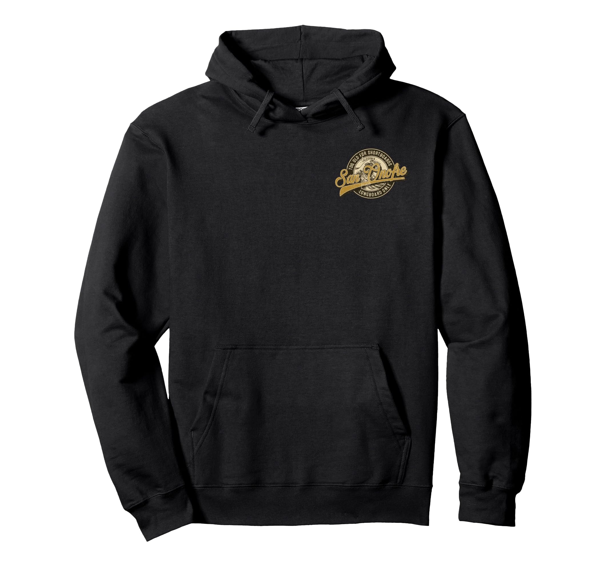 2 Sided San Onofre Longboard Only Hoodie - Fun Novelty Design for Adults - T-Shirt, Sweatshirt, Hoodie