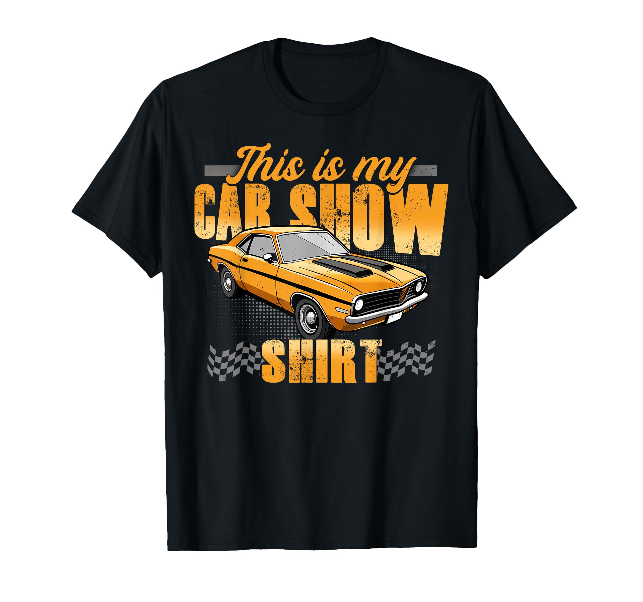 This Is My Car Show Guy Funny Gifts T-Shirt - Streetwear Style for Adults - T-Shirt, Sweatshirt, Hoodie