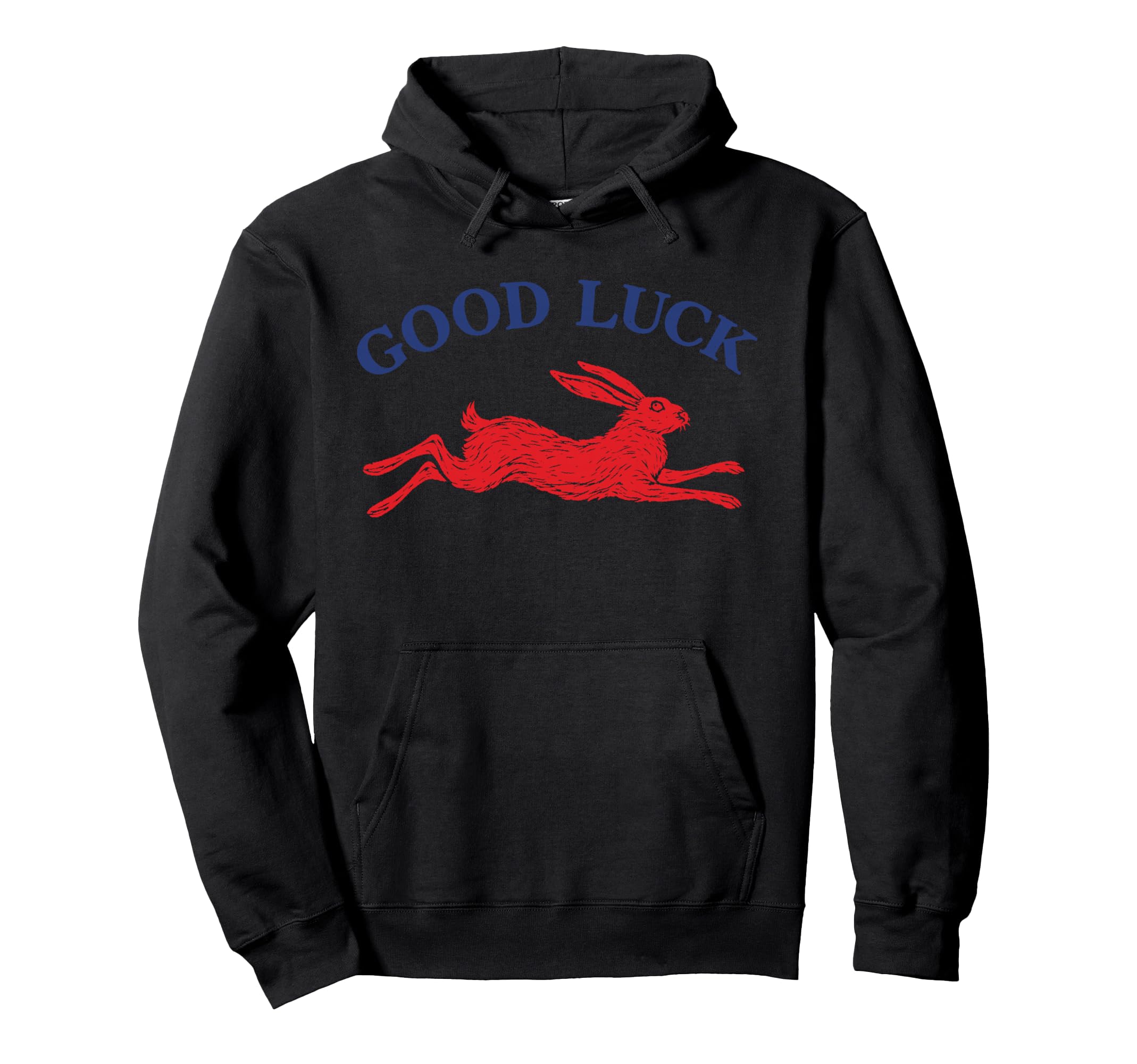 Good Luck Rabbit Easy Tiger Hoodie - Casual Everyday Wear Men Women - T-Shirt, Sweatshirt, Hoodie