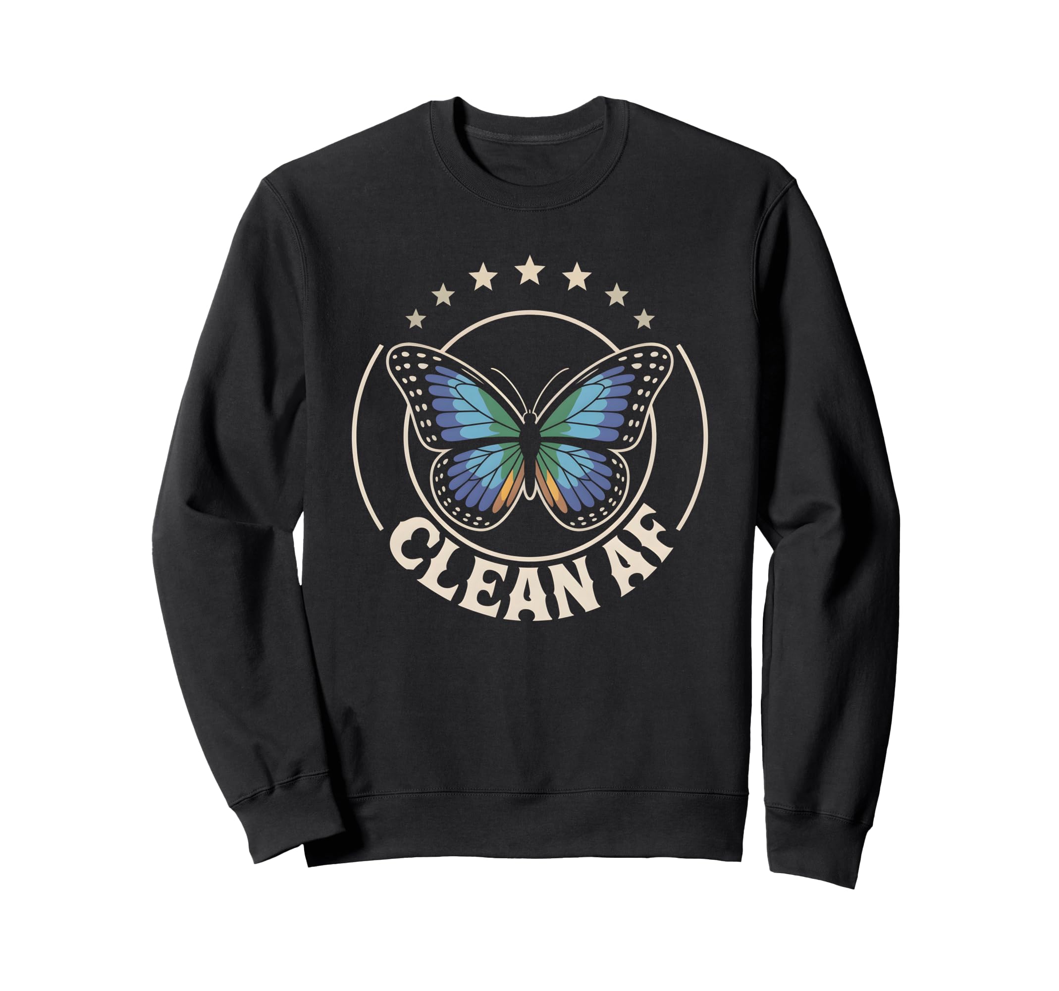 Funny Clean Af Still Sober Bitches Sweatshirt - Unique Graphic Unisex - T-Shirt, Sweatshirt, Hoodie