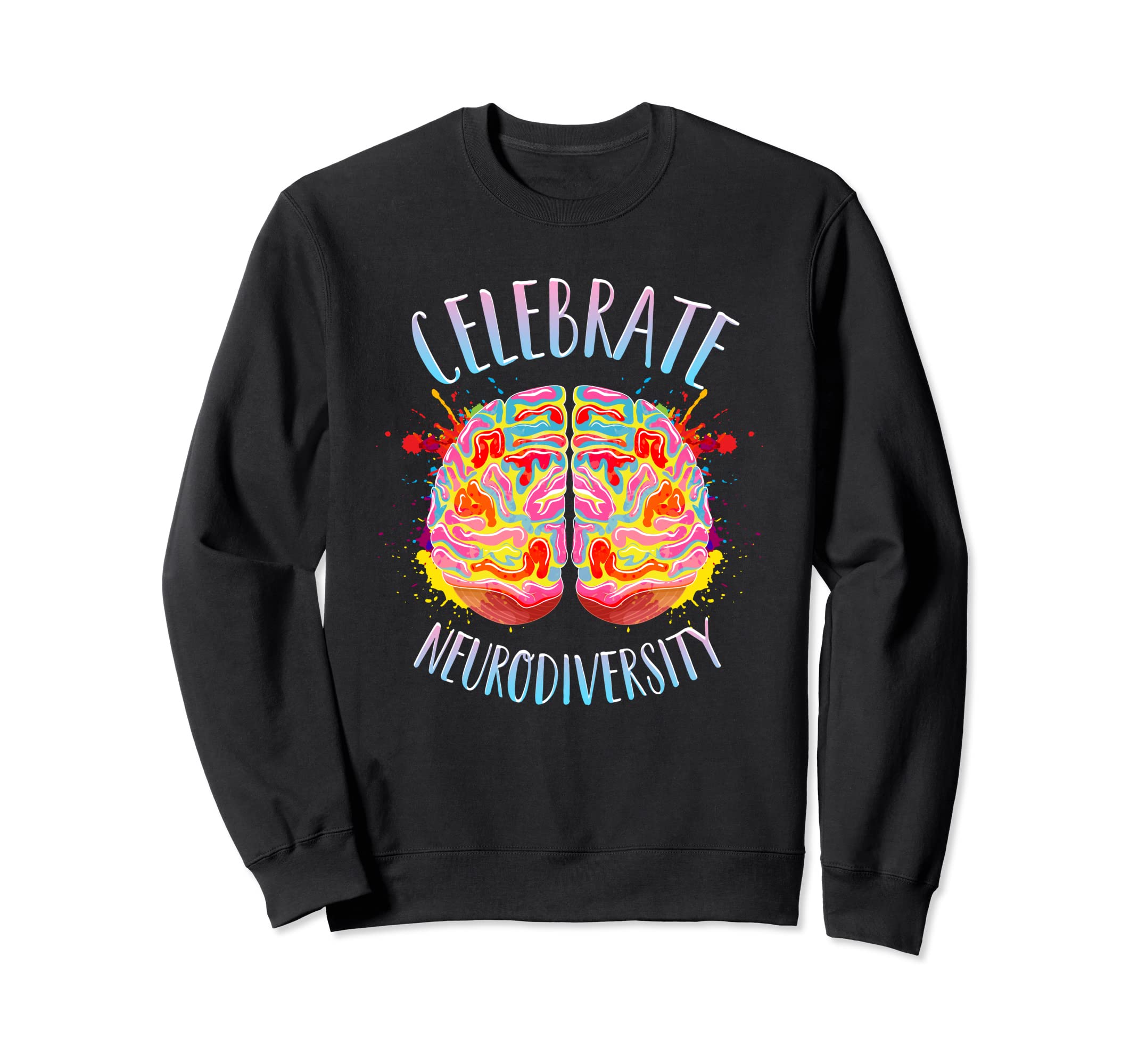 Neurodiversity Celebrate Spectrum Sweatshirt - Novelty Apparel Men Women - T-Shirt, Sweatshirt, Hoodie
