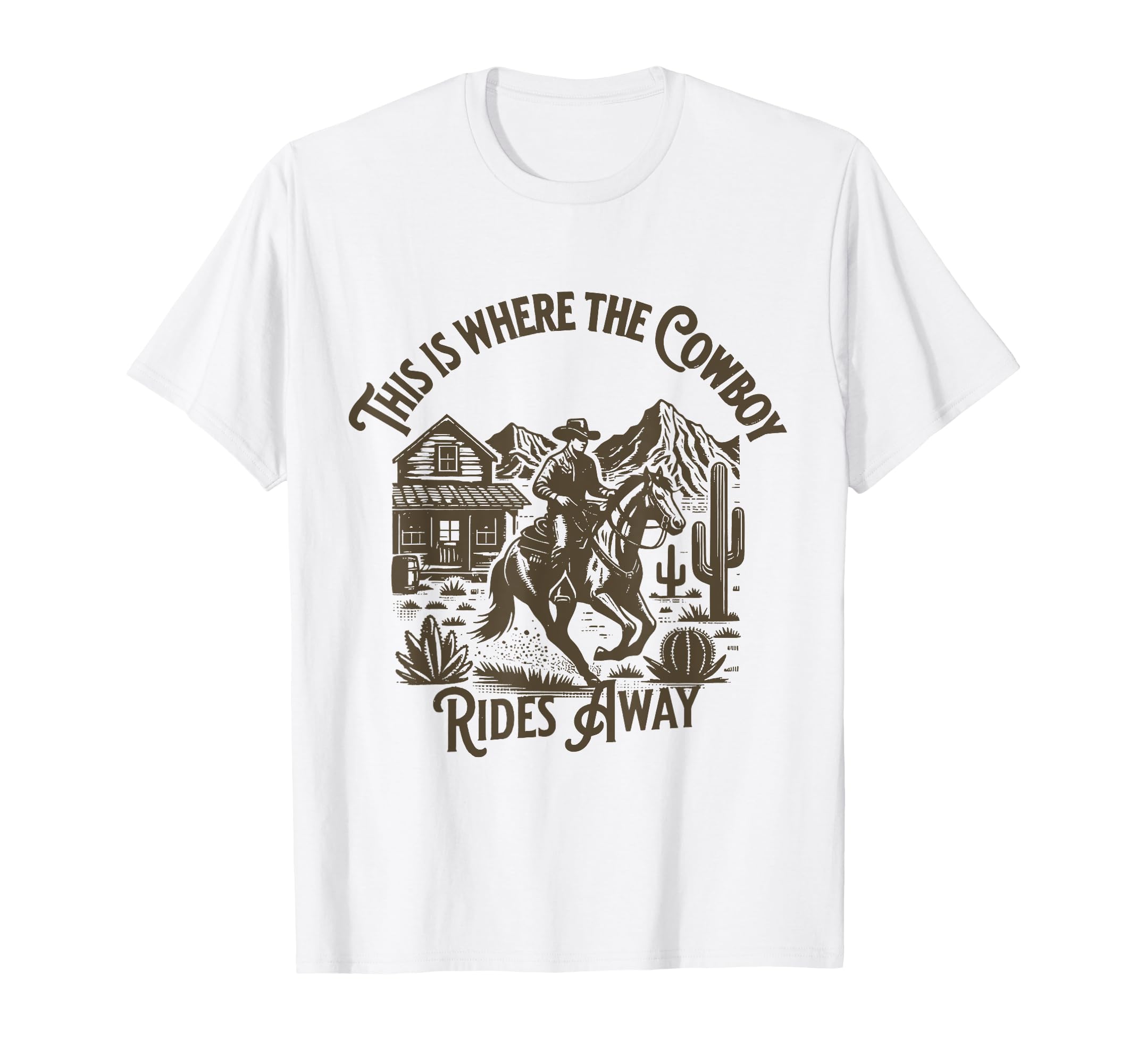 This Is Where Cowboy Rides Away Cowboy T-Shirt - Trendy Graphic for Adults - T-Shirt, Sweatshirt, Hoodie