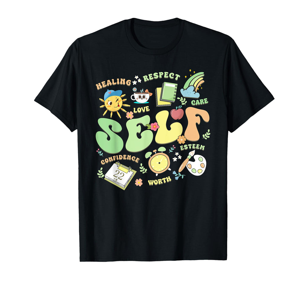 Self Love Self Inspirational T-Shirt - Custom Art Print for Adults - T-Shirt, Sweatshirt, Hoodie