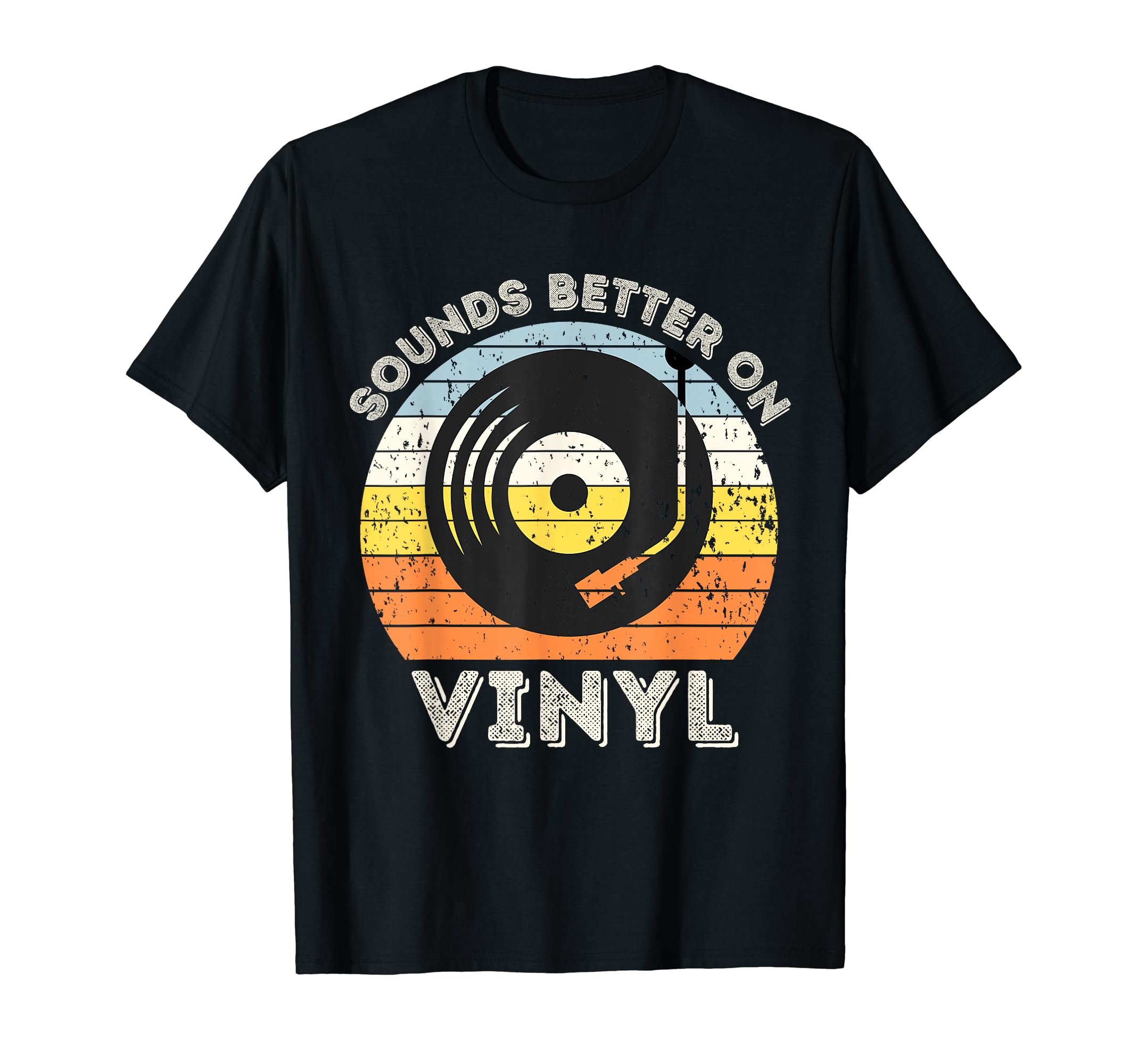 Sounds Better Vinyl Record Player T-Shirt - Trendy Graphic Unisex - T-Shirt, Sweatshirt, Hoodie
