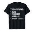 Things I Want Cars Parts And Garage T-Shirt - Trendy Graphic for Adults - T-Shirt, Sweatshirt, Hoodie
