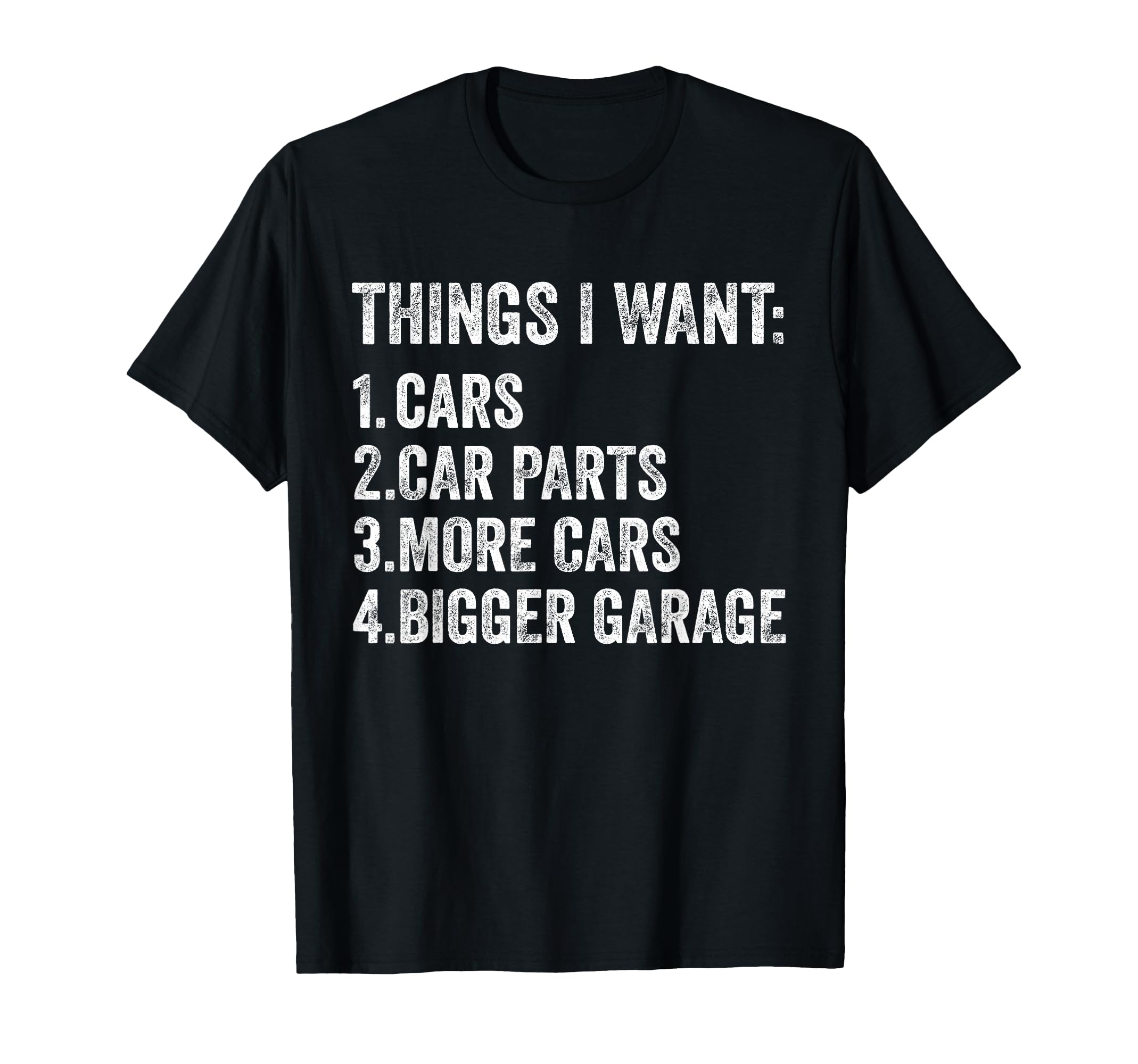 Things I Want Cars Parts And Garage T-Shirt - Trendy Graphic for Adults - T-Shirt, Sweatshirt, Hoodie