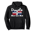 Dimelo Ke Lo Ke Dominican Republic Hoodie - Graphic Print for Adults - T-Shirt, Sweatshirt, Hoodie