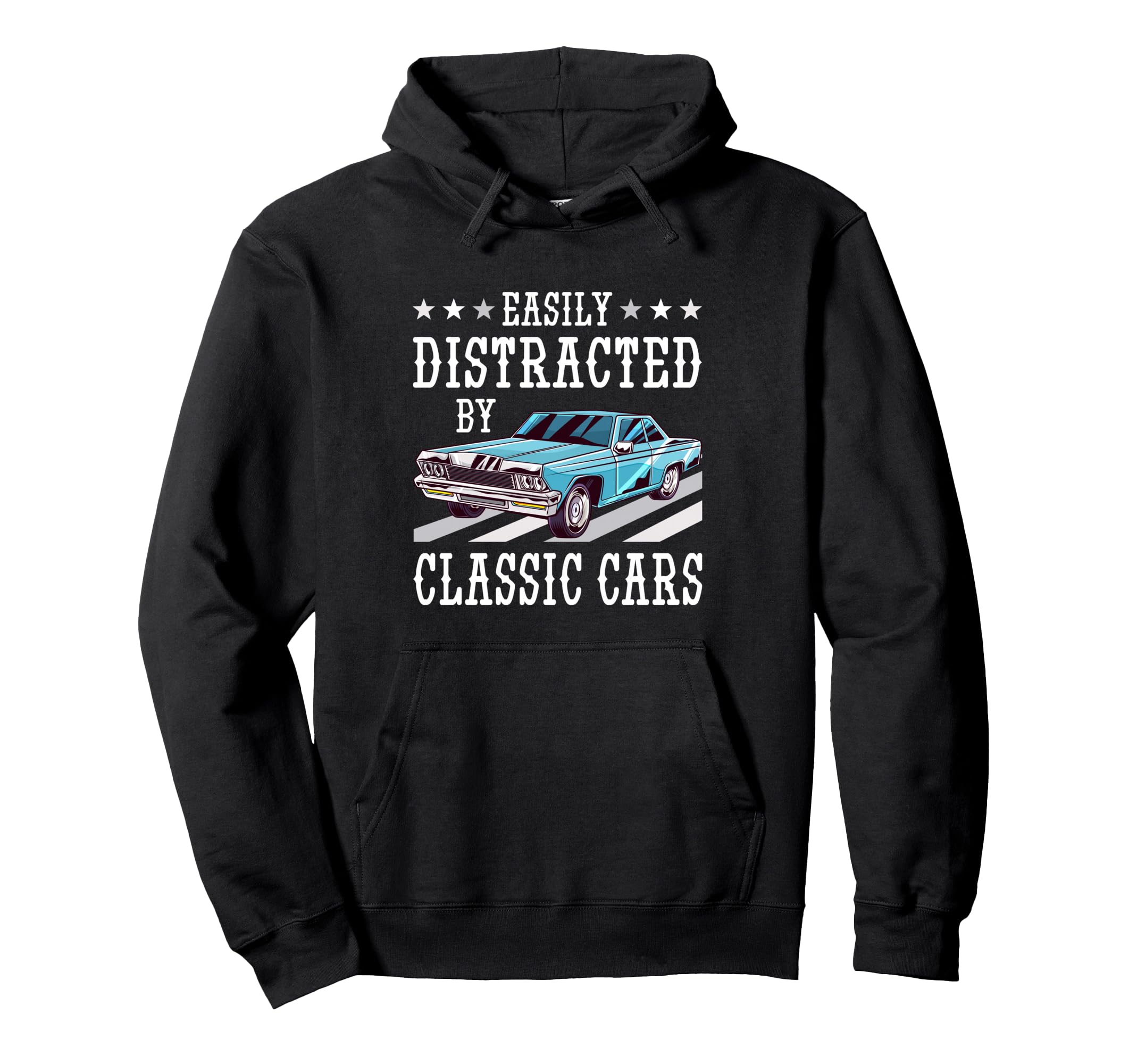 Easily Distracted Cars Funny Old Car Guy Hoodie - Graphic Print for Adults - T-Shirt, Sweatshirt, Hoodie