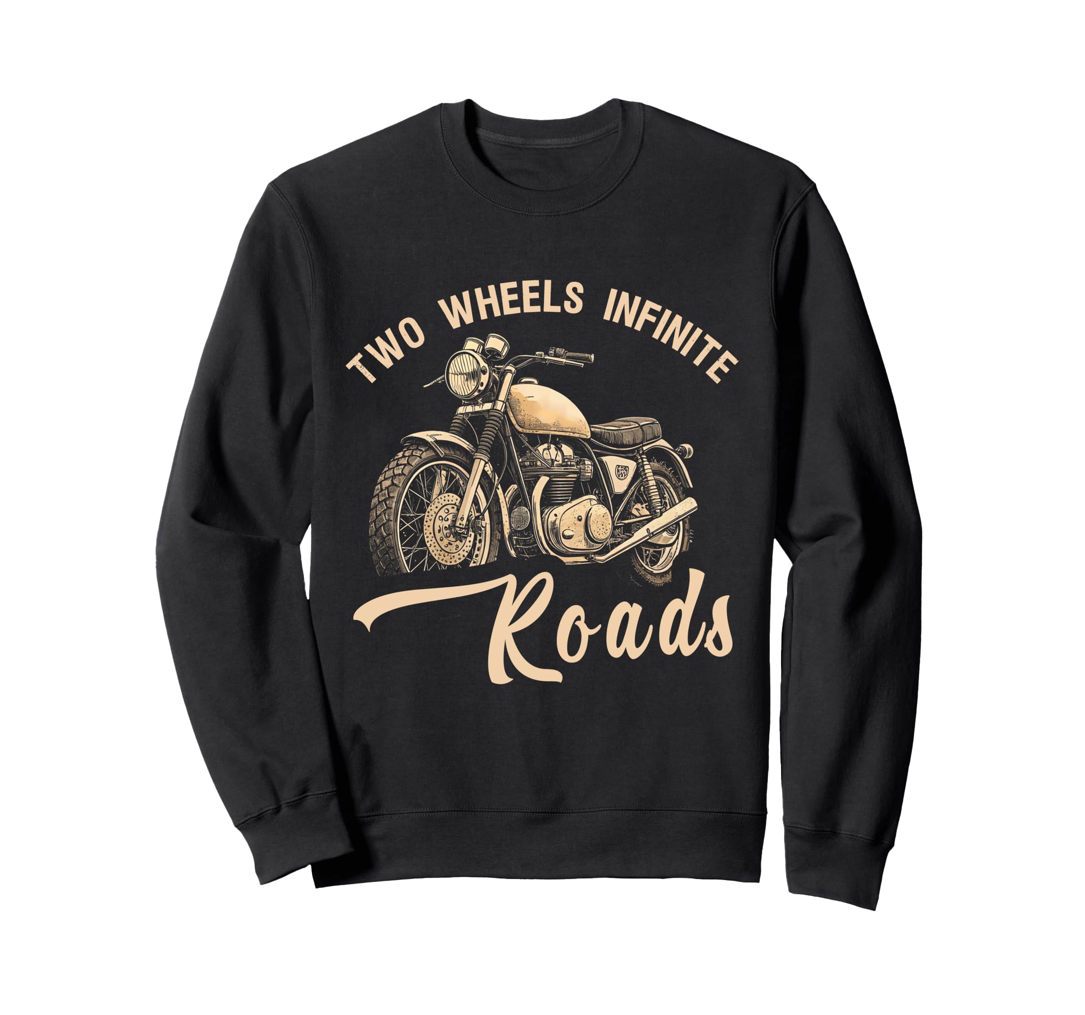 Two Wheels Infinite Roads Funny Sweatshirt - Custom Art Print for Adults - T-Shirt, Sweatshirt, Hoodie