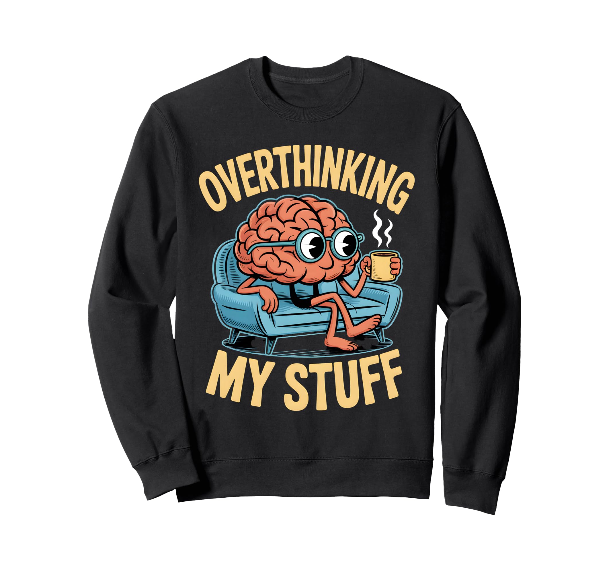 Funny Overthinking Anxiety Worrying Sweatshirt - Minimalist Print Unisex - T-Shirt, Sweatshirt, Hoodie