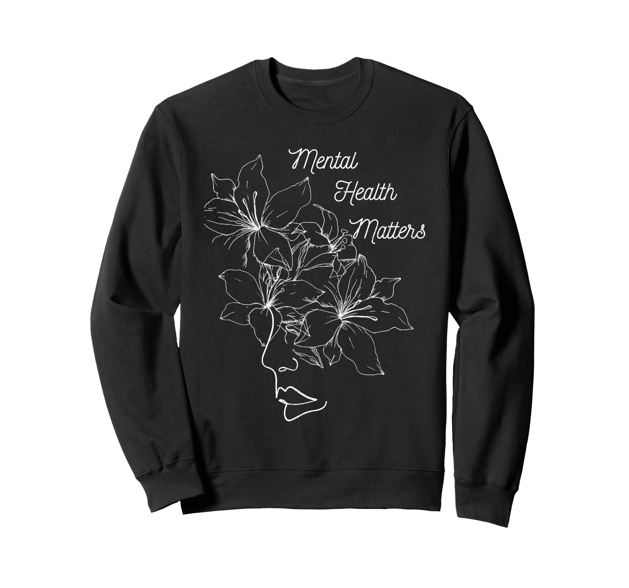 Mental Health Matters Self Care Sweatshirt - Trendy Graphic for Adults - T-Shirt, Sweatshirt, Hoodie