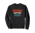 Emotional Support Human Mental Health Sweatshirt - Graphic Print Unisex - T-Shirt, Sweatshirt, Hoodie