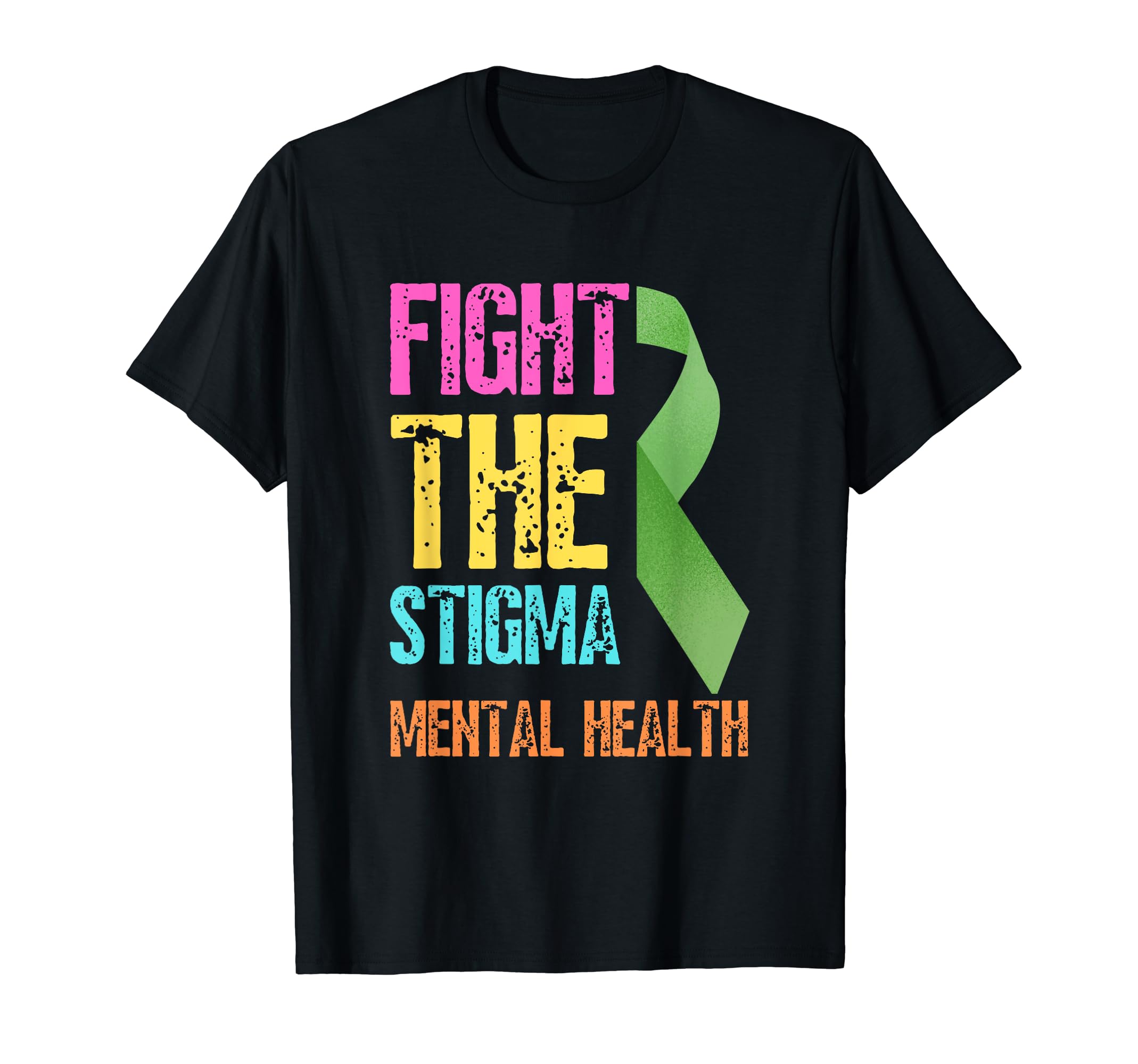 Fight Stigma Mental Health T-Shirt - Trendy Graphic Men Women - T-Shirt, Sweatshirt, Hoodie