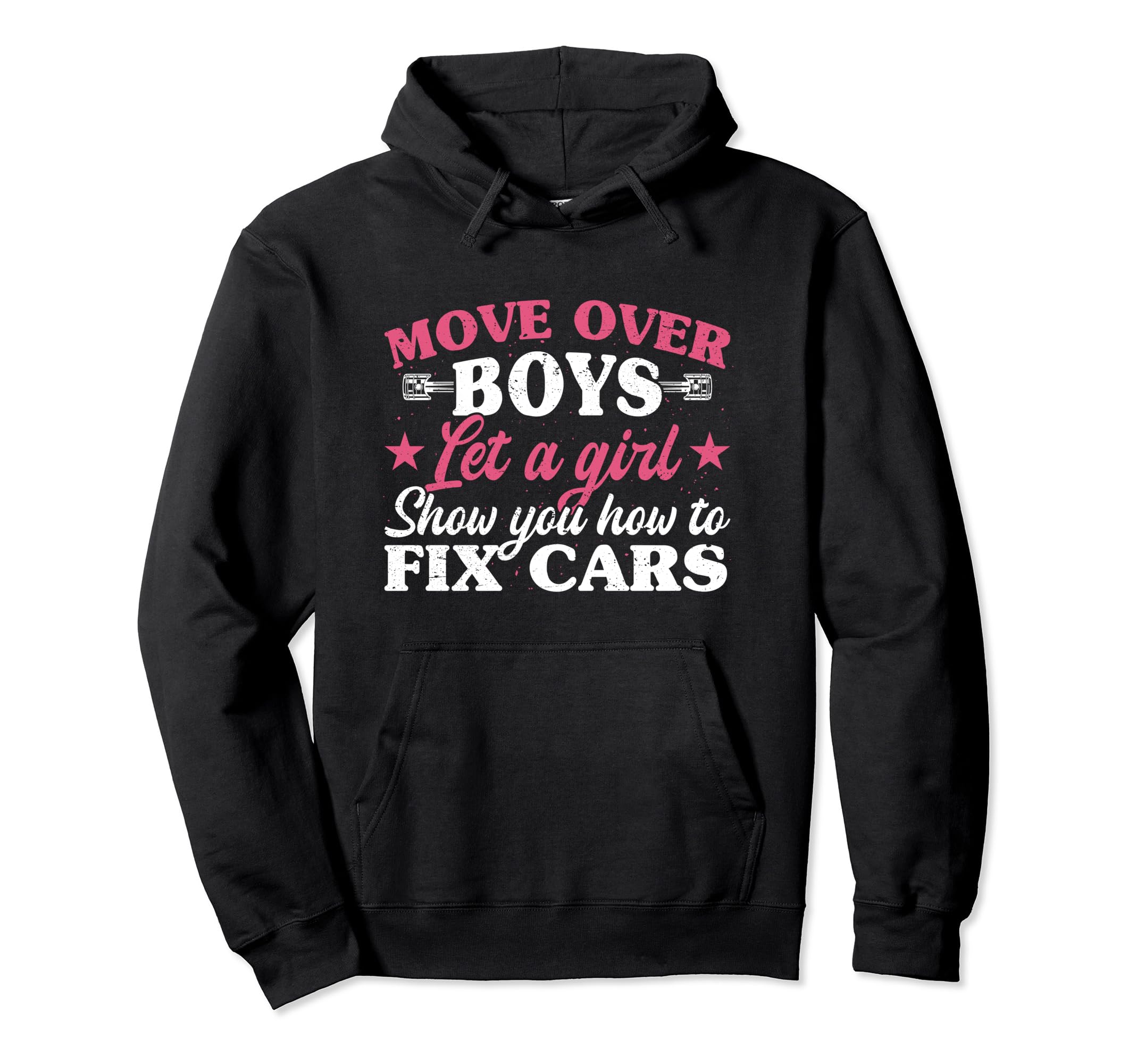 Move Over Let Show You How To Fix Cars Hoodie - Fun Novelty Design Unisex - T-Shirt, Sweatshirt, Hoodie