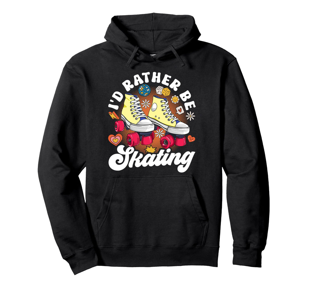 Roller Skating Skate 1970S Id Rather Be Hoodie - Custom Art Print Unisex - T-Shirt, Sweatshirt, Hoodie