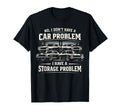 Car Problem Storage Problem Funny T-Shirt - Streetwear Style for Adults - T-Shirt, Sweatshirt, Hoodie