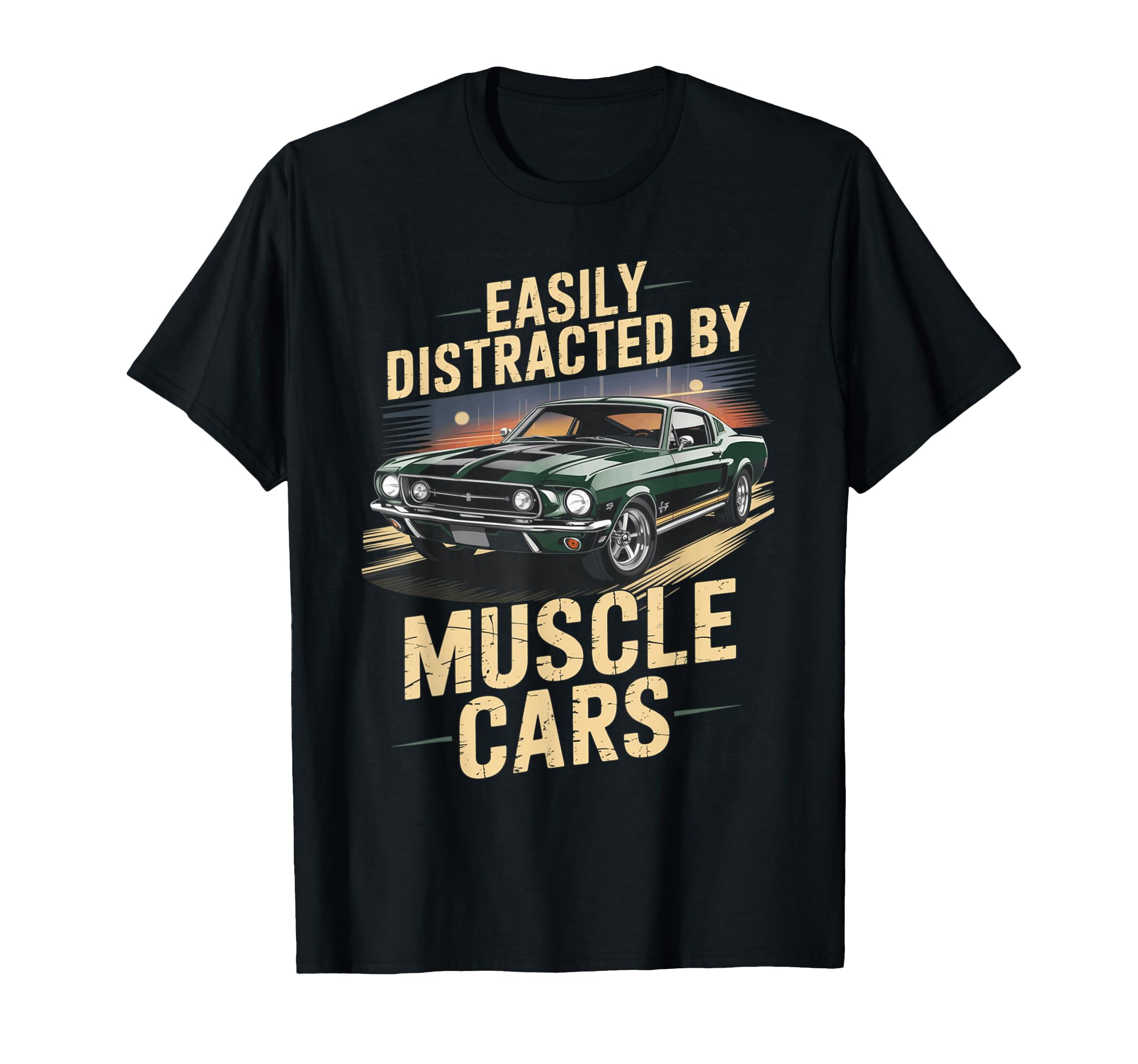 Easily Distracted Muscle Cars Green Street T-Shirt - Graphic Print Unisex - T-Shirt, Sweatshirt, Hoodie
