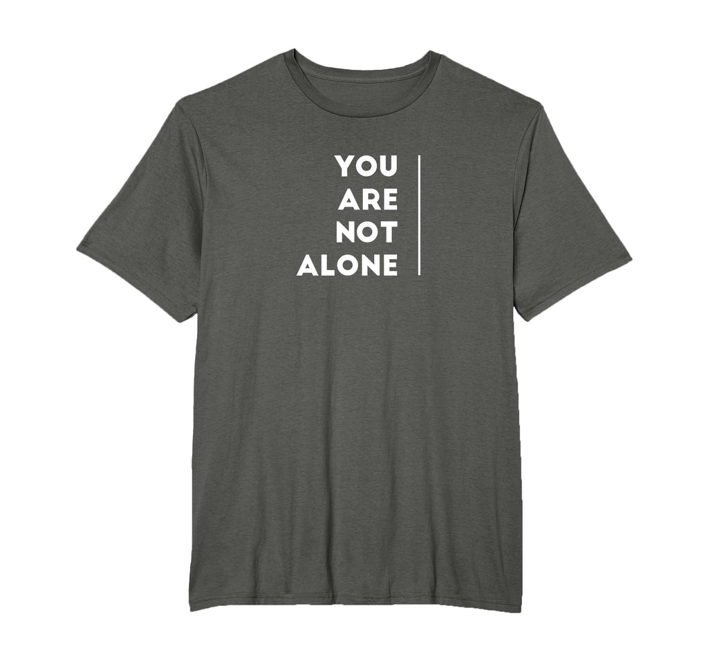 You Are Not Alone Shirts T-Shirt - Aesthetic Graphic Men Women - T-Shirt, Sweatshirt, Hoodie