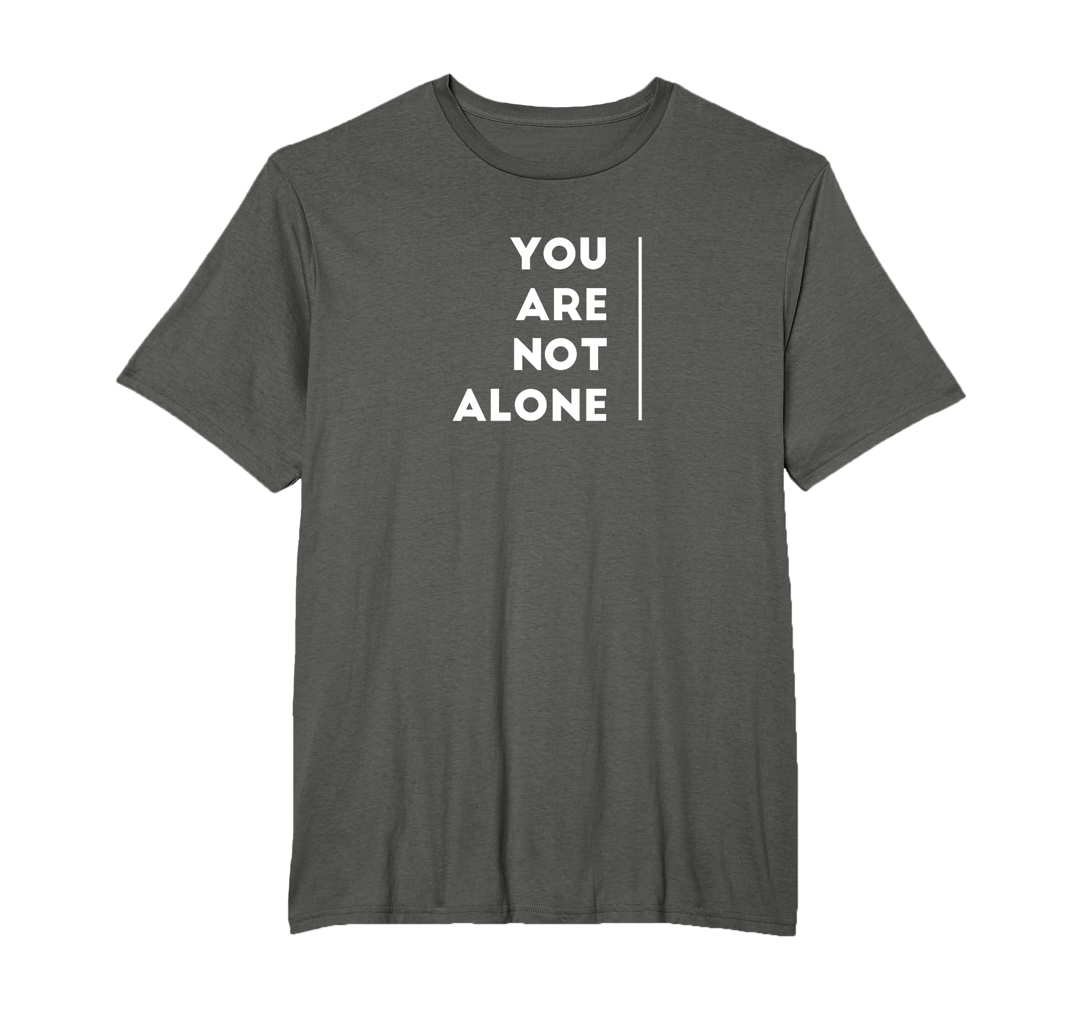 You Are Not Alone Shirts T-Shirt - Aesthetic Graphic Men Women - T-Shirt, Sweatshirt, Hoodie