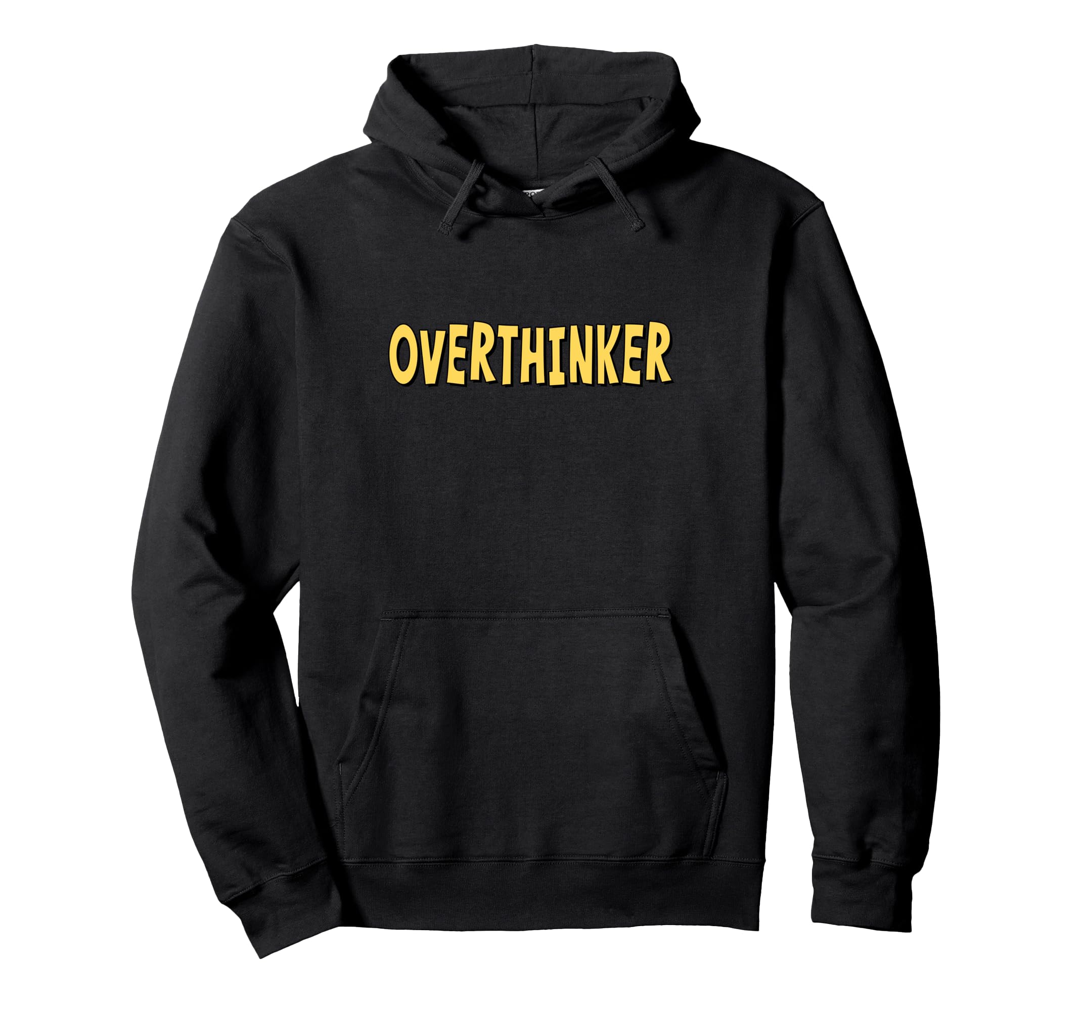 Overthinker Yellow Lettering Hoodie - Novelty Apparel Unisex - T-Shirt, Sweatshirt, Hoodie