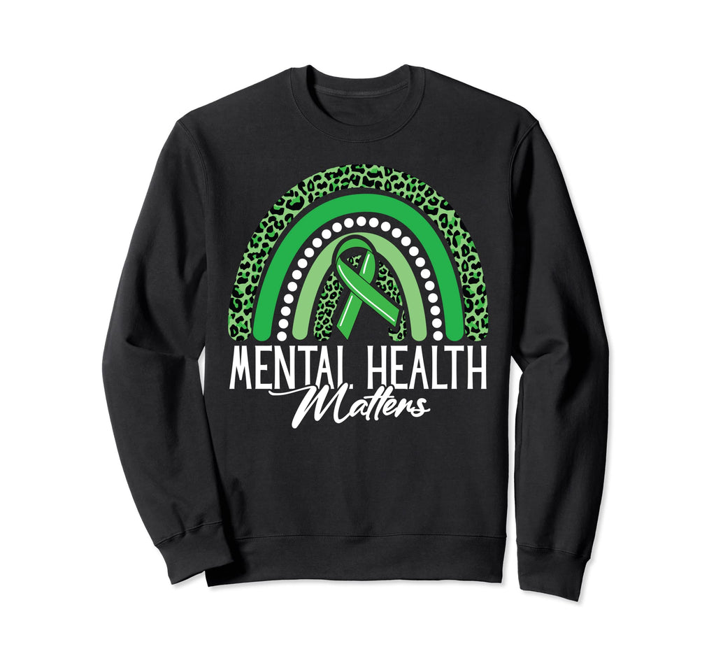 Mental Health Matters Rainbow Awareness Sweatshirt - Unique Graphic Unisex - T-Shirt, Sweatshirt, Hoodie