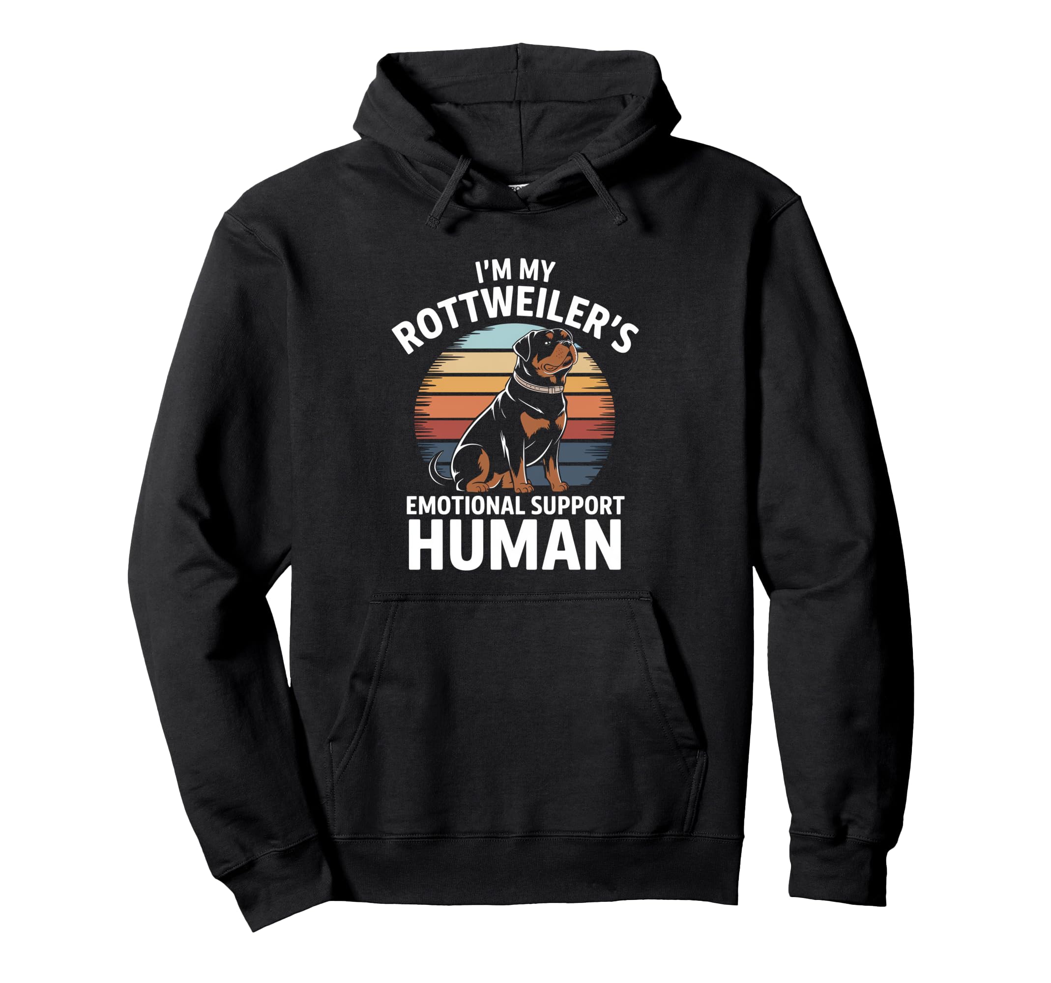 Im My Rottweilers Emotional Support Hoodie - Fun Novelty Design for Adults - T-Shirt, Sweatshirt, Hoodie