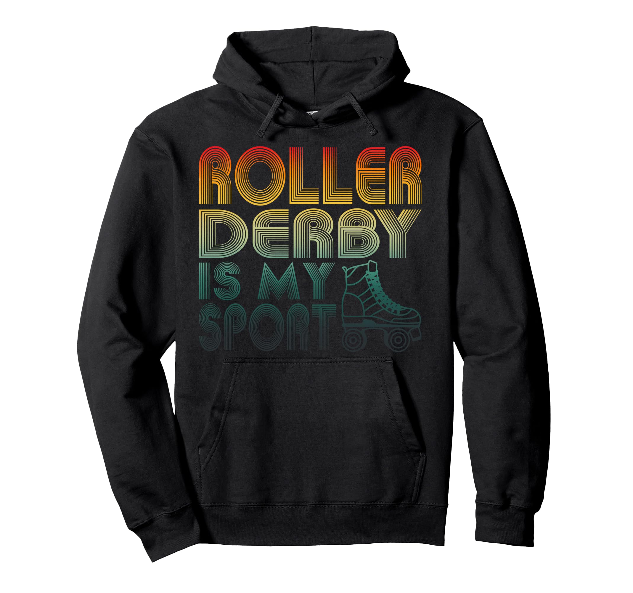 Roller Derby Is My Sport Old School Hoodie - Novelty Apparel for Adults - T-Shirt, Sweatshirt, Hoodie