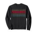 Programmer Funny Layered Text Sweatshirt - Streetwear Style Unisex - T-Shirt, Sweatshirt, Hoodie