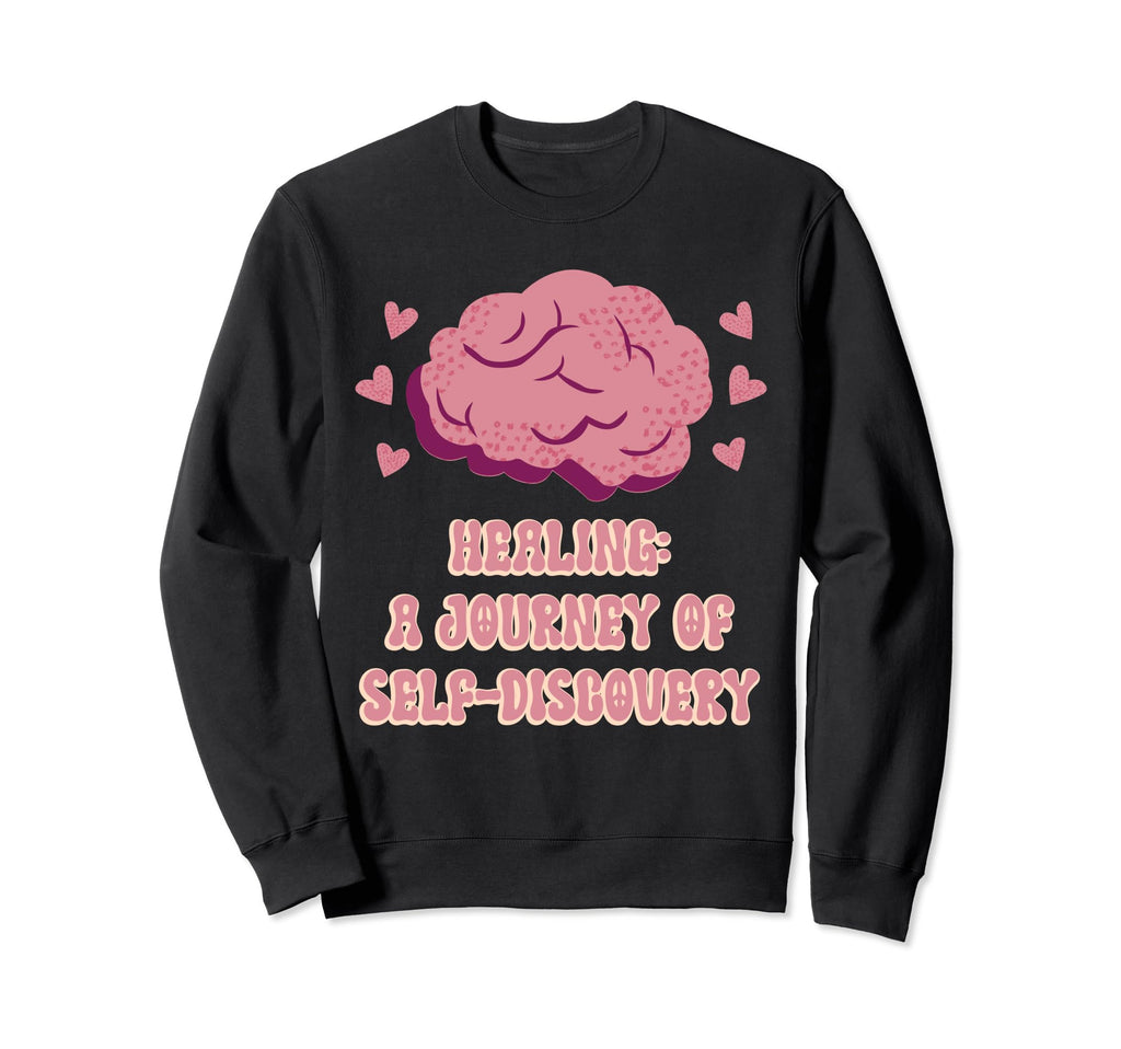 Healing Journey Self Discovery Sweatshirt - Fun Novelty Design Unisex - T-Shirt, Sweatshirt, Hoodie