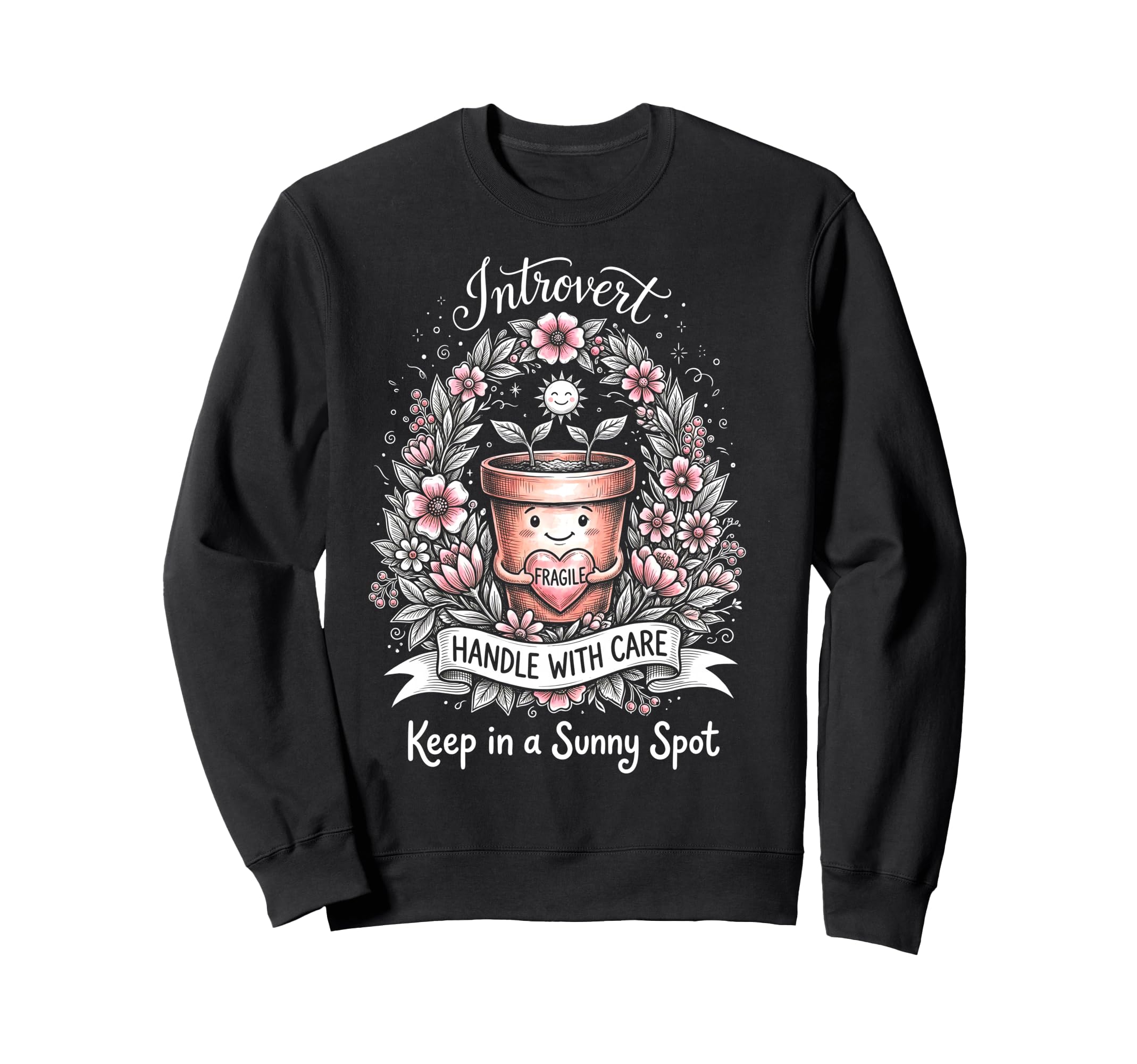 Funny Introvert Fragile Plant Sweatshirt - Minimalist Print Men Women - T-Shirt, Sweatshirt, Hoodie