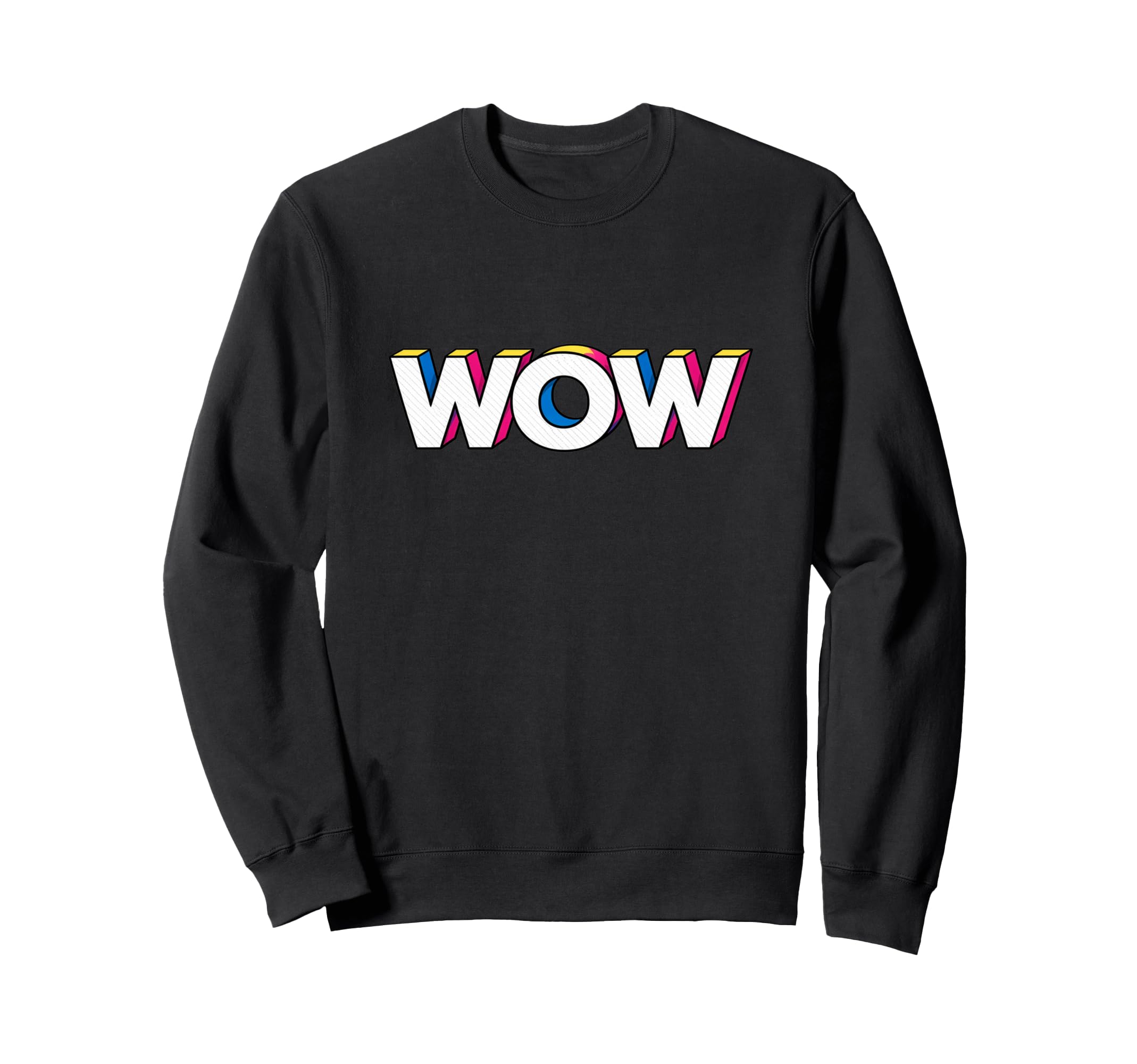 Fun Expression Wow Pop Art Typography Sweatshirt - Graphic Print Men Women - T-Shirt, Sweatshirt, Hoodie