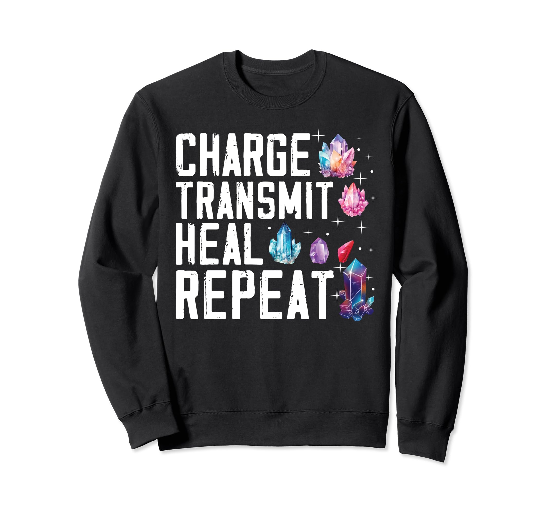 Funny Gemstone Chakra Healer Sweatshirt - Streetwear Style Men Women - T-Shirt, Sweatshirt, Hoodie