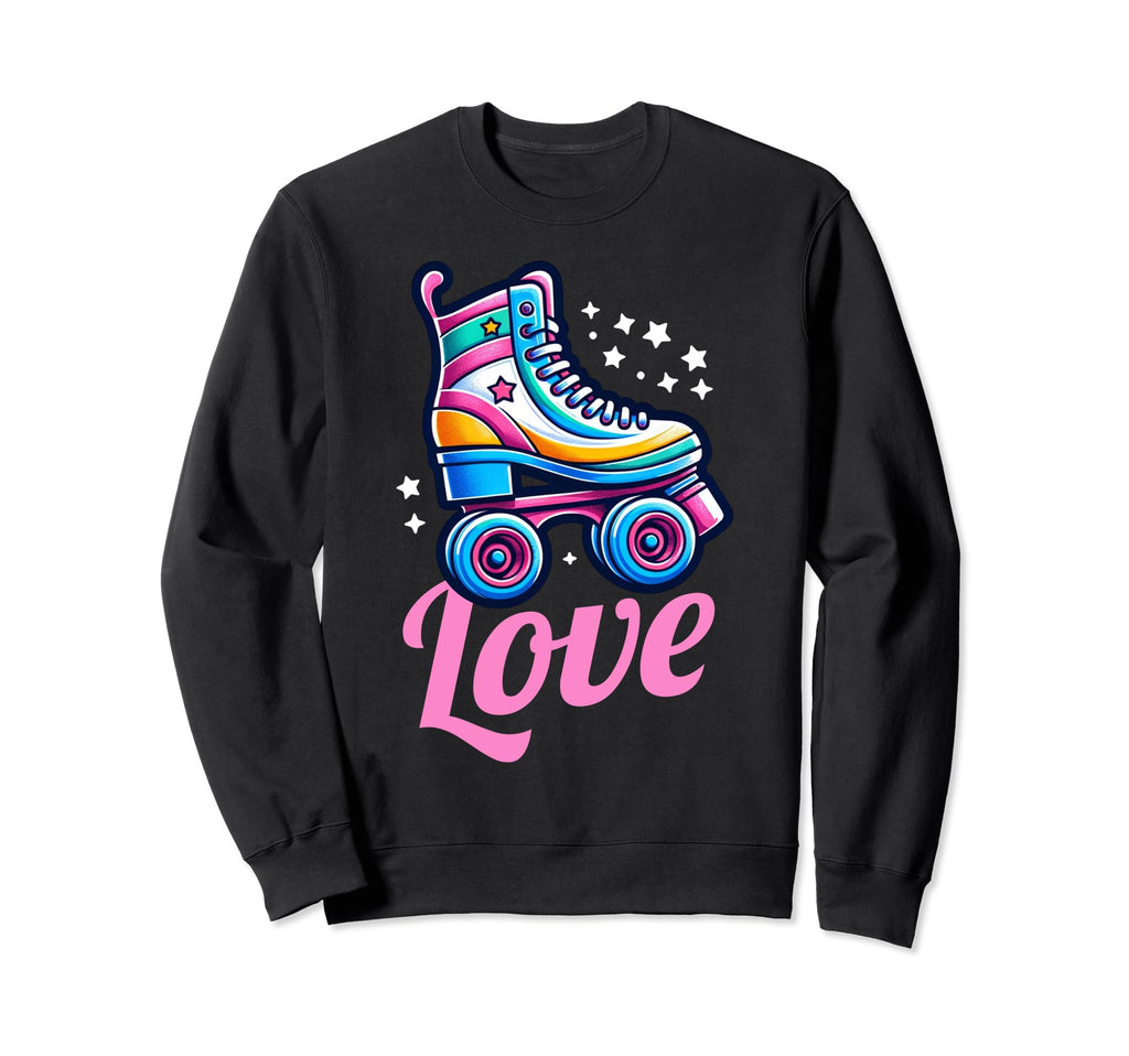 Roller Skating Love Funny Skater Sweatshirt - Graphic Print Unisex - T-Shirt, Sweatshirt, Hoodie