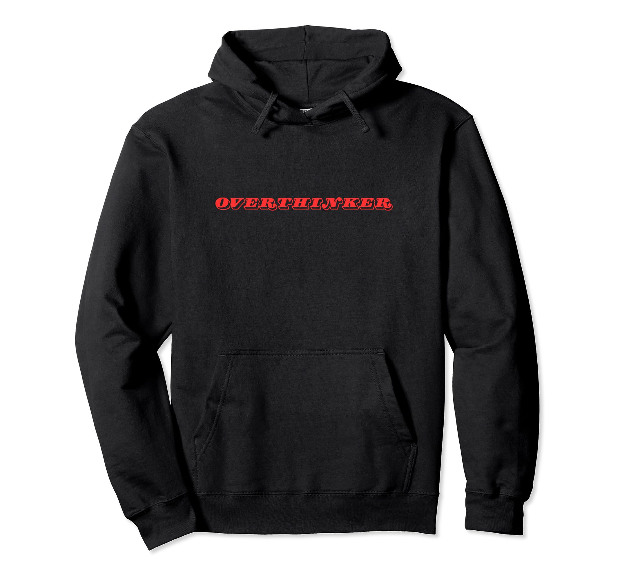 Overthinker Hoodie - Trendy Graphic Unisex - T-Shirt, Sweatshirt, Hoodie