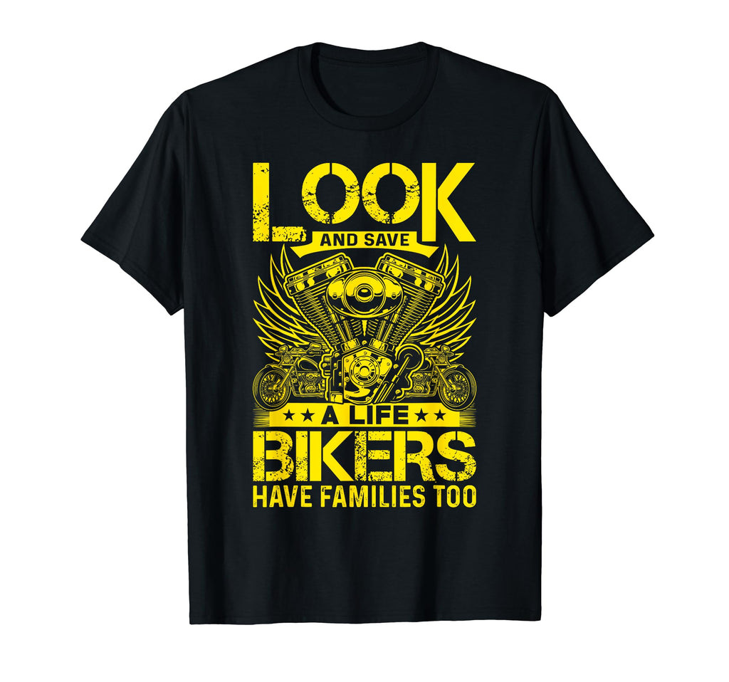 And Save Life Bikers Motorcycle Biker T-Shirt - Novelty Apparel Men Women - T-Shirt, Sweatshirt, Hoodie